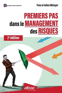 Premiers Pas Dans Le Management Des Risques (2e Edition) 