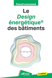 Le Design Energetique Des Batiments (2e Edition) 