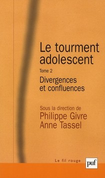 Le Tourment Adolescent Tome 2 ; Divergences Et Confluences 