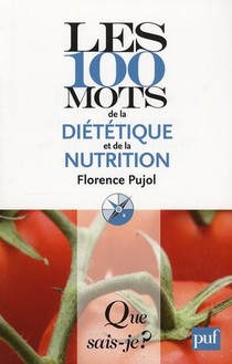 Les 100 Mots De La Dietetique Et De La Nutrition 