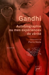 Autobiographie Ou Mes Experiences De Verite (9e Edition) 