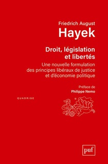 Droit, Legislation Et Liberte ; Une Nouvelle Formulation Des Principes Liberaux De Justice Et D'economie Politique (2e Edition) 