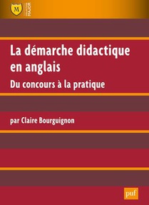 La Demarche Didactique En Anglais ; Du Concours A La Pratique (2e Edition) 