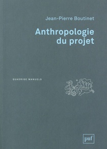 Anthropologie Du Projet (3e Edition) 