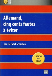 Allemand, Cinq Cents Fautes A Eviter (5e Edition) 