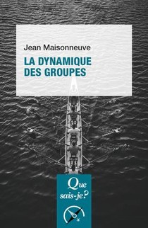 La Dynamique Des Groupes (18e Edition) 