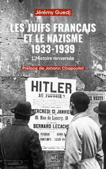 Les Juifs Francais Et Le Nazisme 1933-1939 : L'histoire Renversee 