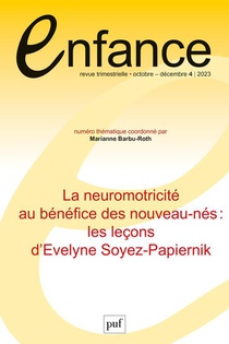 Revue Enfance : La Neuromotricite Au Benefice Des Nouveau-nes : Les Lecons D'evelyne Soyez-papiernik (edition 2023) 