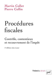 Procedures Fiscales : Controle, Contentieux Et Recouvrement De L'impot (5e Edition) 