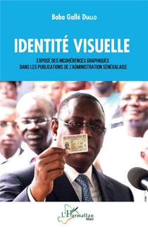 Identite Visuelle : Expose Des Incoherences Graphiques Dans Les Publications De L'administration Senegalaise 