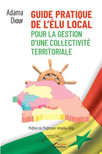 Guide Pratique De L'elu Local Pour La Gestion D'une Collectivite Territoriale 
