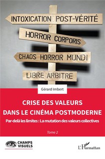 Crise Des Valeurs Dans Le Cinema Postmoderne, Par-dela Les Limites : La Mutation Des Valeurs Collectives 