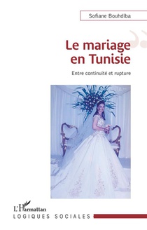 Le Mariage En Tunisie : Entre Continuite Et Rupture 