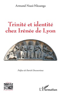 Trinite E Identite Chez Irenee De Lyon 