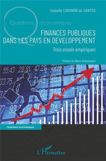 Finances Publiques Dans Les Pays En Developpement : Trois Essais Empiriques 
