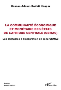 La Communaute Economique Et Monetaire Des Etats De L'afrique Centrale (cemax 