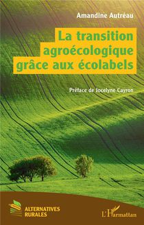 La Transition Agroecologique Grace Aux Ecolabels 