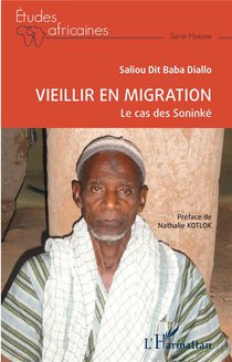 Vieillir En Migration : Le Cas Des Soninke 