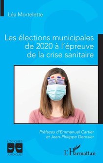 Les Elections Municipales De 2020 A L'epreuve De La Crise Sanitaire 