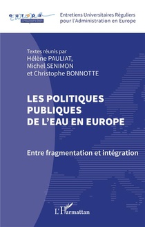 Les Politiques Publiques De L'eau En Europe : Entre Fragmentation Et Integration 