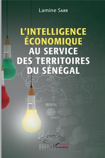 L'intelligence Economique Au Service Des Territoires Du Senegal 