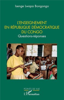 L'enseignement En Republique Democratique Du Congo : Questions-reponse 
