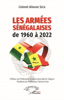 Les Armees Senegalaises De 1960 A 2022 