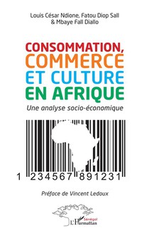 Consommation, Commerce Et Culture En Afrique : Un Analyse Socio-economique 