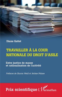 Travailler A La Cour Nationale Du Droit D'asile : Entre Justice De Masse Et Rationalisation De L'activite 