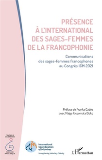 Presence A L'international Des Sages-femmes De La Francophonie 
