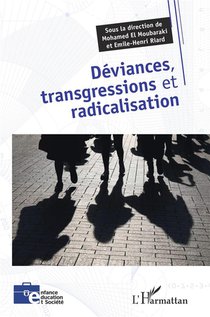 Deviances, Transgressions Et Radicalisation 