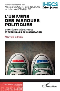 L'univers Des Marques Politiques T.5 : Strategies Mediatiques Et Techniques De Mobilisation 