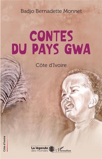 Contes Du Pays Gwa, Cote D'ivoire 