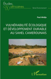 Vulnerabilite Ecologique Et Developpement Durable Au Sahel Camerounais 