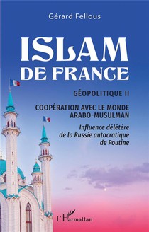 Islam De France : Geopolitique Ii, Cooperation Avec Le Monde Arabo-musulman 