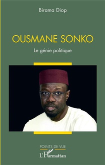 Ousmane Sonko : Le Genie Politique 