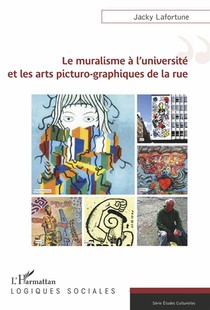 Le Muralisme A L'universite Et Les Arts Picturo-graphiques De La Rue 