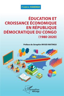 Education Et Croissance Economique En Republique Democratique Du Congo (1980-2020) 