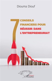 7 Conseils Financiers Pour Reussir Dans L'entrepreunariat 