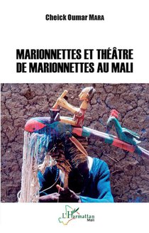 Marionnettes Et Theatre De Marionettes Au Mali 