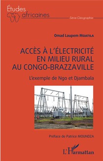 Acces L'electricite En Milieu Rural Au Congo-brazzaville : L'exemple De Ngo Et Djambala 