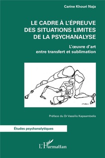 Le Cadre A L'epreuve Des Situations Limites De La Psychanalyse : L'oeuvre D'art Entre Transfert Et Sublimation 