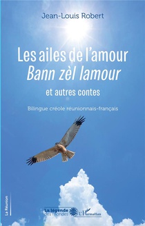 Les Ailes De L'amour : Bann Zel Lamour 