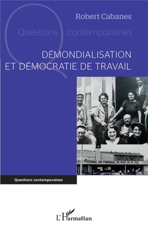 Demondialisation Et Democratie De Travail 