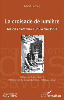La Croisade De Lumiere : Articles D'octobre 1938 A Mai 1951 