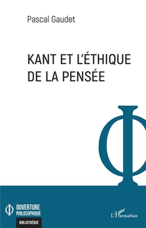Kant Et L'ethique De La Pensee 