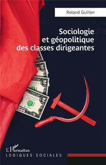Sociologie Et Geopolitique Des Classes Dirigeantes 