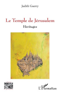 Le Temple De Jerusalem : Heritages 