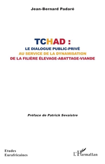 Tchad : Le Dialogue Public-prive Au Service De La Dynamisation De La Filiere Elevage-abattage-viande 
