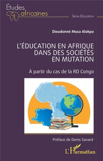 L'education En Afrique Dans Des Societes En Mutation : A Partir Du Cas De La Rd Congo 